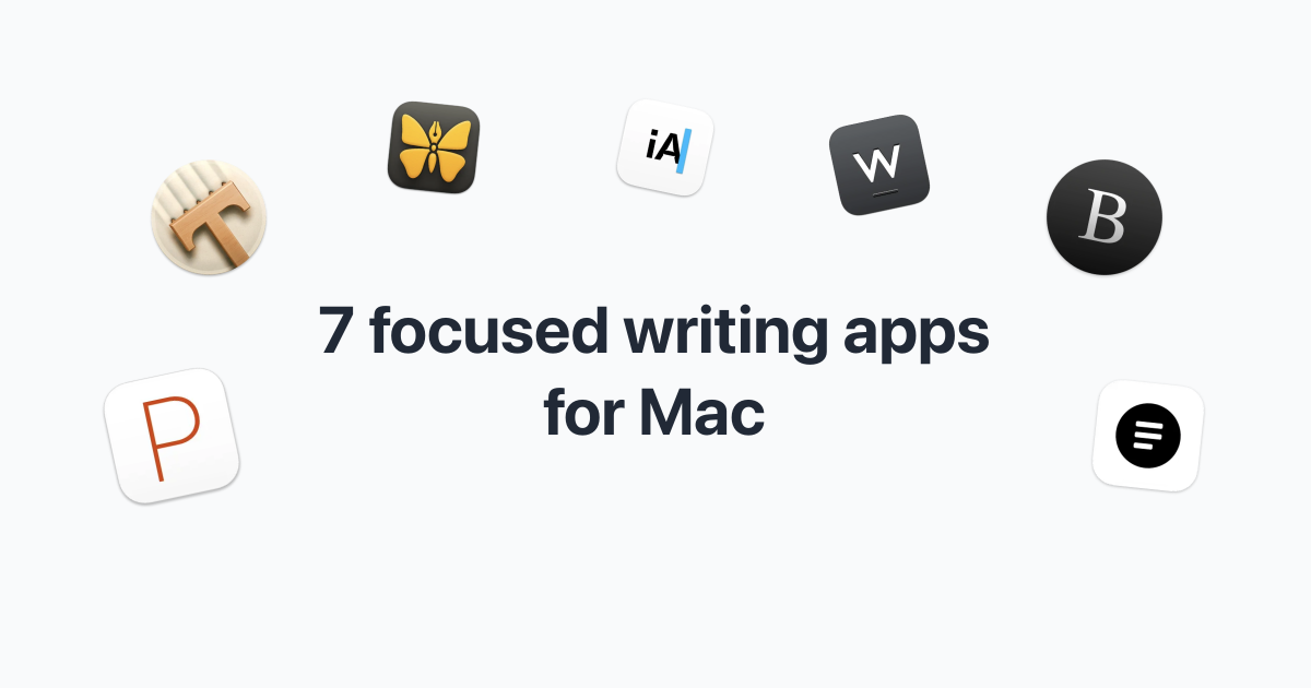7 Focused Writing Apps for Mac