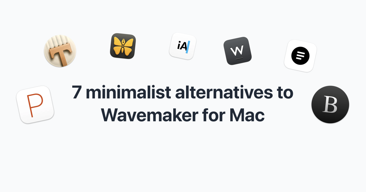 7 Minimalist Alternatives to Wavemaker for Mac