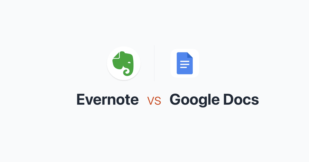 Evernote vs Google Docs